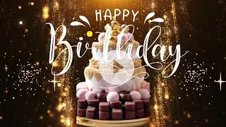 Happy Birthday!🎁