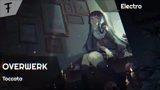 OVERWERK - Toccata | Dark Electro