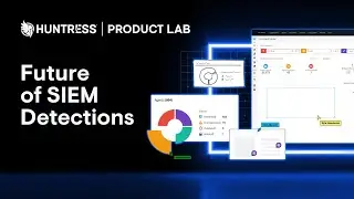 The Product Lab: Future of SIEM Detections