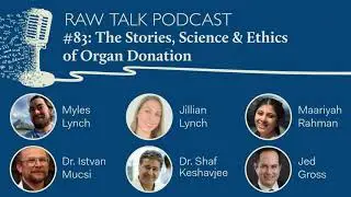 #83: The Stories, Science & Ethics of Organ Donation