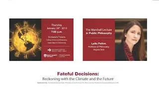 Fateful Decisions:  Dr. Lydia Patton and the Marshall Lecture in Public Philosophy.