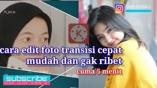 TUTORIAL EDIT VIDIO 🔥TRANSISI FOTO DENGAN EFEK KEREN | KINE MASTER