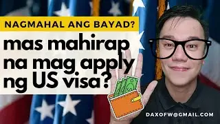 Updates sa US Visa Application Process | Visa Application tips | daxofw channel