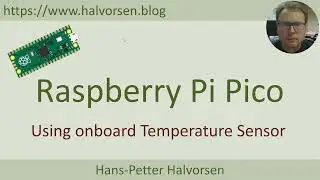Raspberry Pi Pico onboard Temperature Sensor