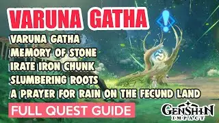 How to: VARUNA GATHA FULL QUEST GUIDE | Sumeru World Quests | Genshin Impact