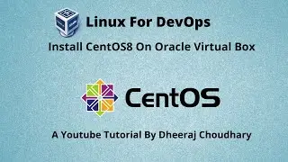 CentOS8 Virtual Box Installation And Setup From Scratch