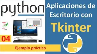 😀🤖Python tkinter 04. Ejemplo práctico😎🤖