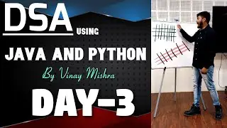 DSA using Java and Python | Day-3 |  Vinay Sir