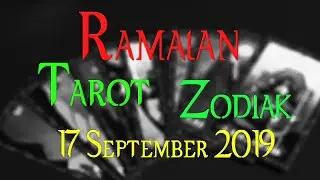 Tarot Reading - Ramalan Tarot Zodiak 17 September 2019