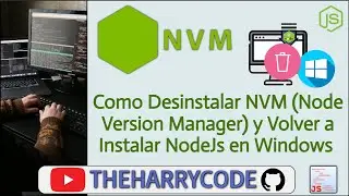 Curso de NVM | Como Desinstalar NVM(Node Version Manager) y Volver a Instalar NodeJs en Windows