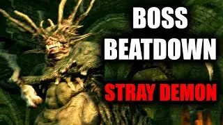 BOSS BEATDOWN - Stray Demon (DARK SOULS)