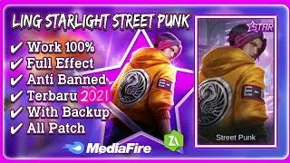 TERBARU!!! SCRIPT SKIN LING STARLIGHT STREET PUNK FULL EFFECT NO PASSWORD | Replace Skin Normal