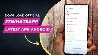 JTWhatsApp How To Use, Features, Installation [2024 Update] WAMods.co