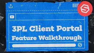 3PL Client Portal Feature Walkthrough