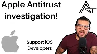 Apple Antitrust Investigation   Support iOS Developers!