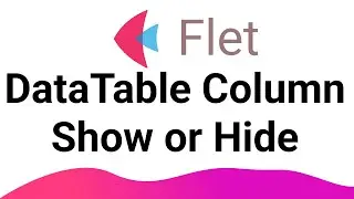 Flet Tutorial - DataTable Column Show or Hide