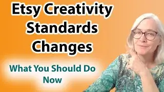 Etsy Creativity Standards Changes: What To Work On Now Etsy changes 2024