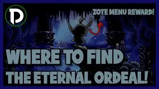 Where to find The Eternal Ordeal and how to get the Zote menu!