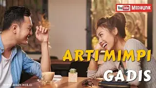 Arti Mimpi Gadis - Mimpi Sedang Ngobrol Dengan Wanita atau Gadis