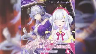 Sway to My Beat in Cosmos Cover by Cheese Moon #歌ってみた