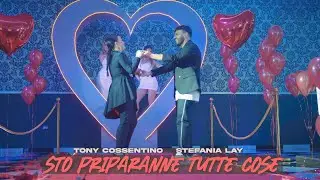 Tony Cossentino Ft. Stefania Lay - Sto Priparanne Tutte Cose (Video Ufficiale 2022)