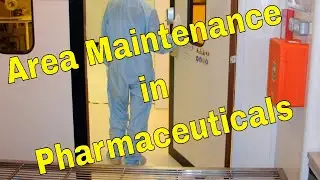 Sterile Area Maintenance in Pharmaceuticals