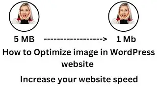 How to Optimize image in WordPress website and increase your website speed #wordpressdevelopment