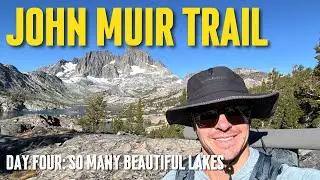 Backpacking the John Muir Trail Solo | Day 4: So Many Beautiful Lakes