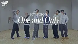Choreography｜BOYNEXTDOOR (보이넥스트도어) ‘One and Only’ Dance Practice