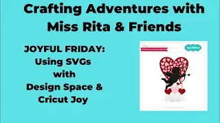 Joyful Fridays: Using SVGs with Cricut Joy