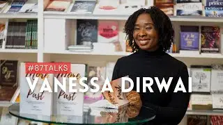 More Than My Past - An Intimate Conversation with ​ @Vanessa Speakss Dirwai  |#87talks