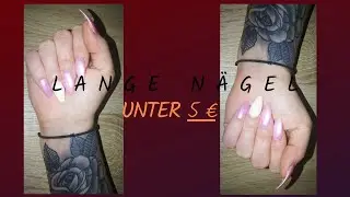 Lange Nägel UNTER 5 EURO ! || _vanjie