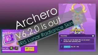 [Archero] v6.2.0 is out! Iris Lunar Radiance skin is overpowered?!