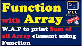 C programming Part 87, Function with Array, Pass whole array as an argument. Sum of all element.