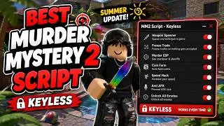 [NEW!] How To GET MM2 Script ⛱️🌊 Best MURDER MYSTERY 2 SCRIPT 2026 *Summer Update* KEYLESS