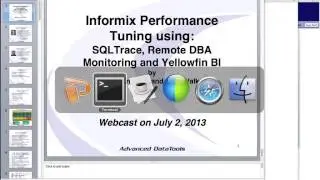 Informix Performance Tuning - SQL Trace, Remote Monitoring and Yellowfin BI