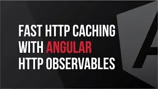 Fast HTTP Caching With Angular HTTP Observables