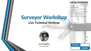 Webinar: Civil 3D Surveyors Workshop