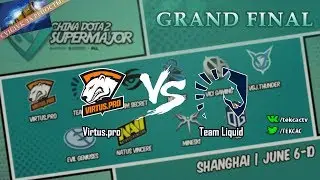 Grand Final 🏆Virtus pro vs Team Liquid | China Dota2 Supermajor