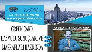 GREEN CARD BAŞVURU SONUÇLARI VE MASRAFLARI HAKKINDA