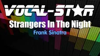 Frank Sinatra - Strangers In The Night | With Lyrics HD Vocal-Star Karaoke 4K