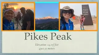Our first fourteener hike- Pikes Peak  (Elevation: 14115 Ft)
