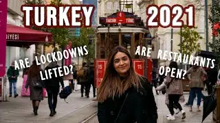 NEW NORMAL IN TURKEY 2021 | ARE COVID-19 RESTRICTIONS LIFTED? (MARCH 2021)