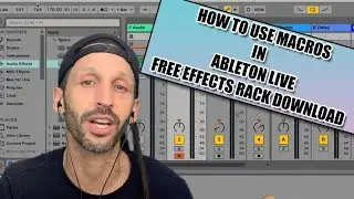 How to use Effects Macro tutorial in Ableton Live with Free Audio Effects Rack Download