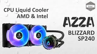 AZZA Blizzard SP 240 ARGB - CPU Liquid Cooler - Watercooling - Waterblock - Unboxing