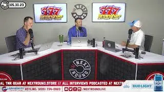 The Next Round - May 30, 2023