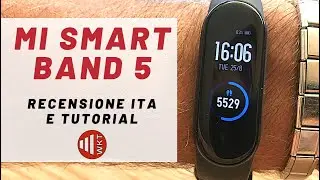 MI SMART BAND 5: tutorial e recensione ita