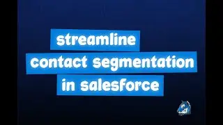 Streamline Contact Segmentation in Salesforce by Using the Accounts as Campaign Members Feature