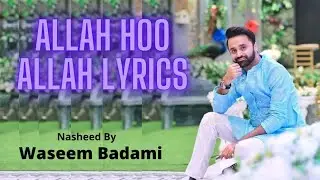 Allah Hoo Allah Lyrics || Waseem Badami || Naat Lyrics❤ AF Islamic Studio🥀