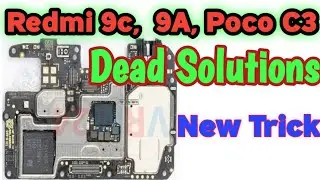 Redmi 9c dead solution | Redmi 9c, 9a, Poco c3 Dead solution , Mi 9A, 9C dead solution